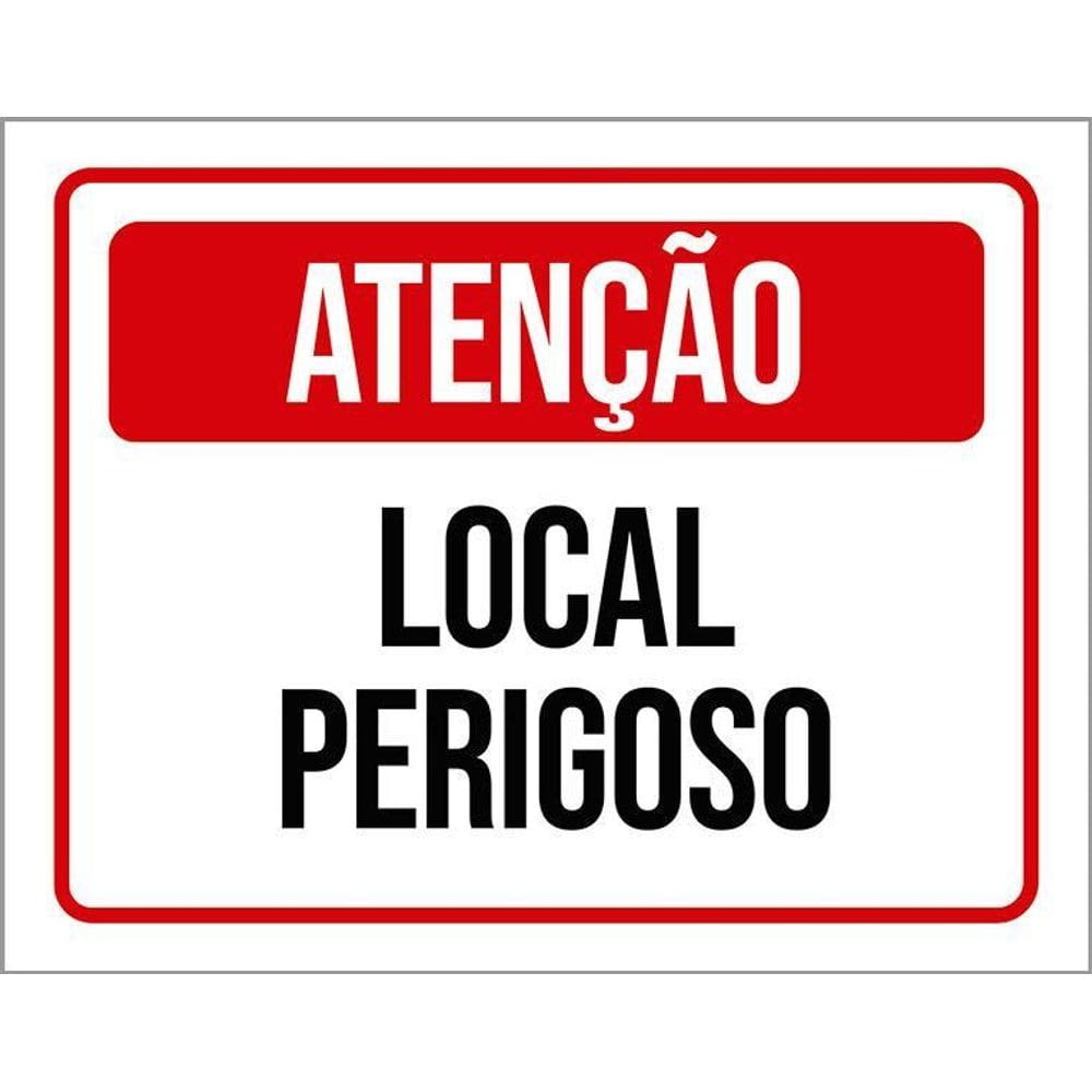 Placa De Sinalização - Atenção Local Perigoso 36X46
