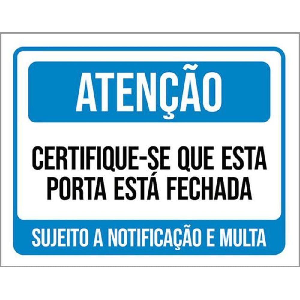 Kit 3 Placas Sinalização Atenção Certifique-Se Porta Fechada