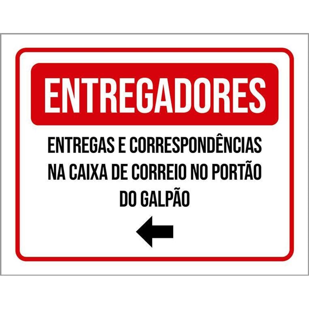 Placa Entregadores  Galpão Seta Esquerda 36X46