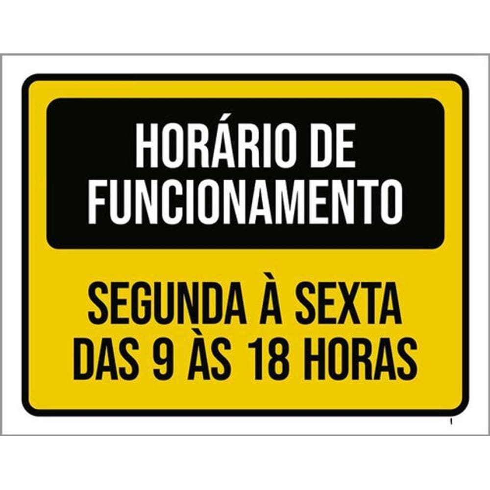 Kit 3 Placas Horário Funcionamento Segunda Sexta 9 Ás 18H