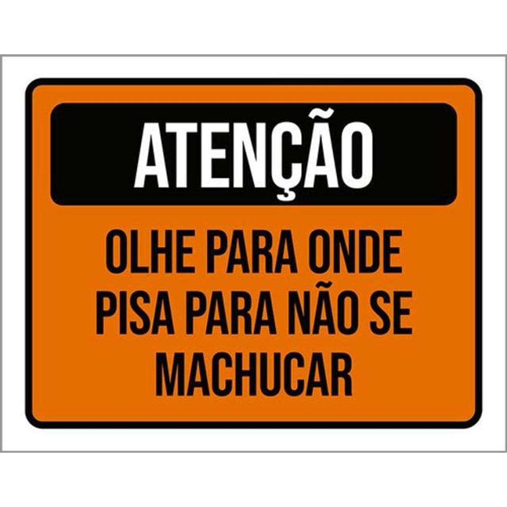 Kit 5 Placas De Atenção Olhe Para Onde Pisar 36X46