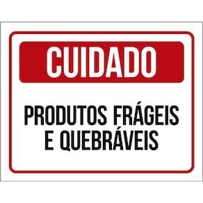 Placa De Sinalização - Cuidado Produtos Frágeis 36X46