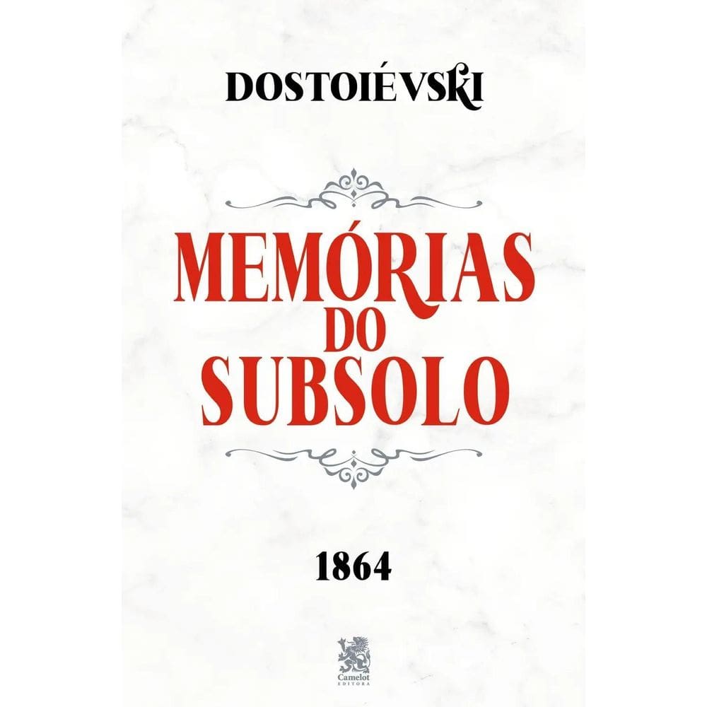 Fiódor Dostoiévski - Memórias Do Subsolo - 1864