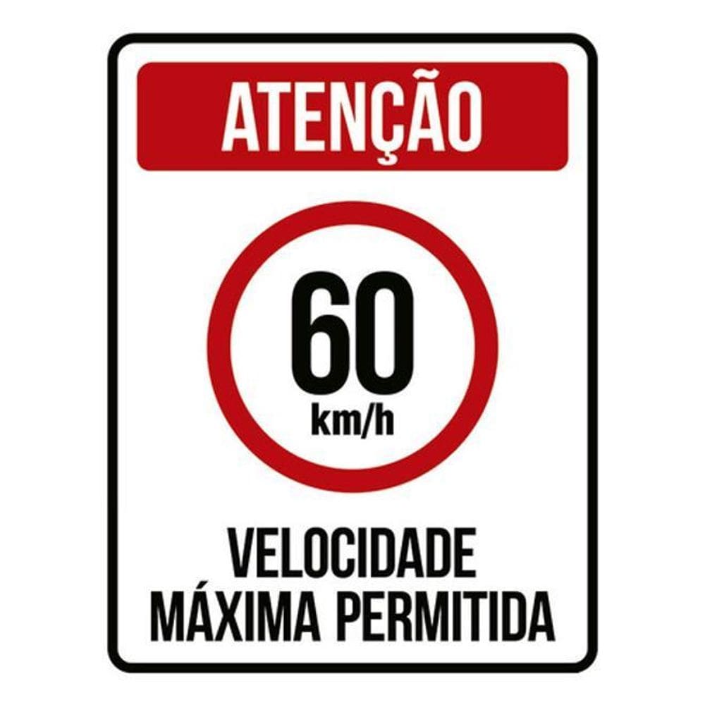 Kit 3 Placas Sinalização - Velocidade Máxima 60Km Máximo