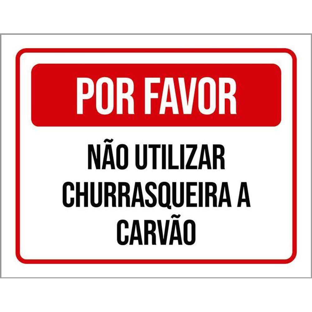 Placa Por Favor Não Utilizar Churrasqueira Carvão 36X46