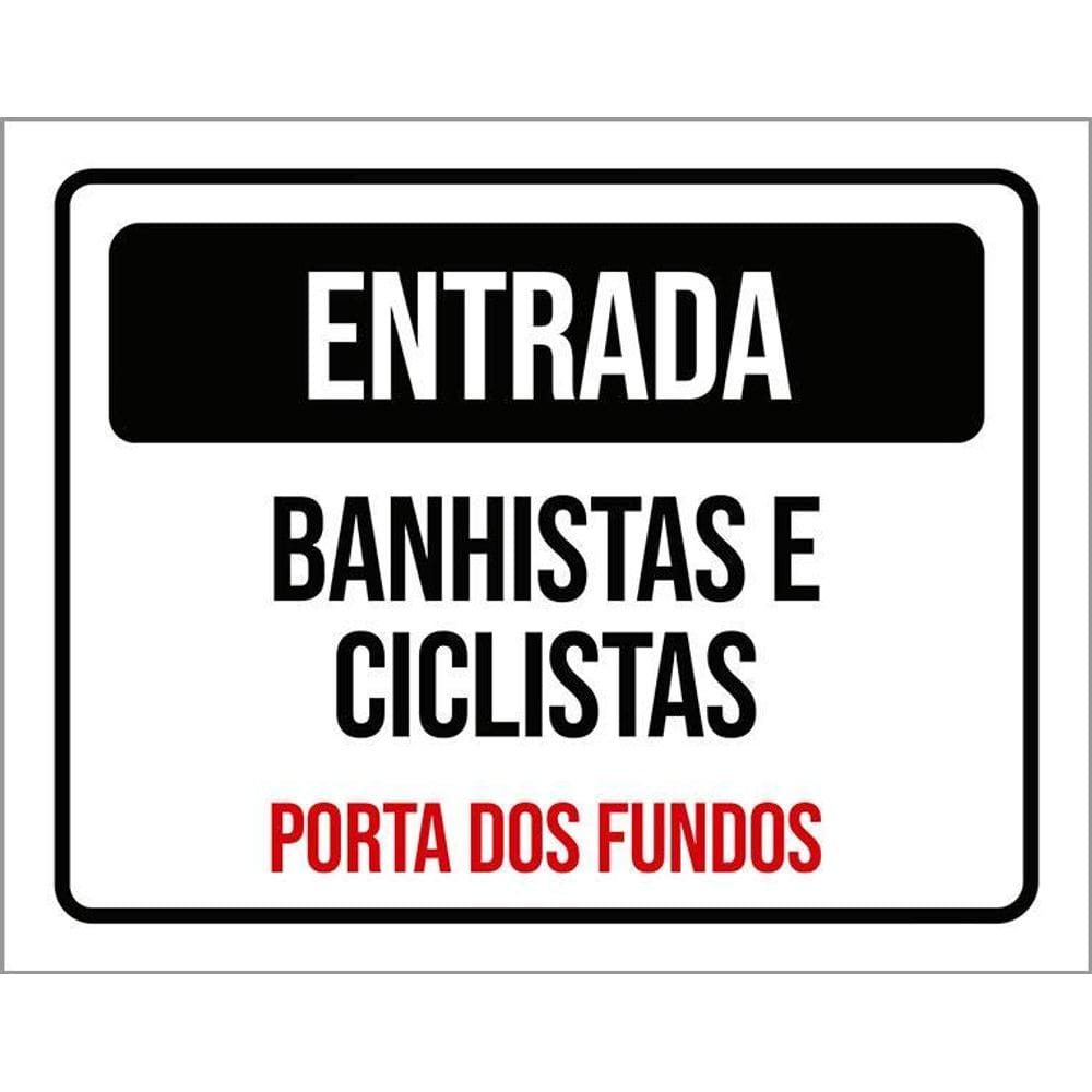 Kit 3 Placas Entrada Banhista Ciclistas Porta Fundos
