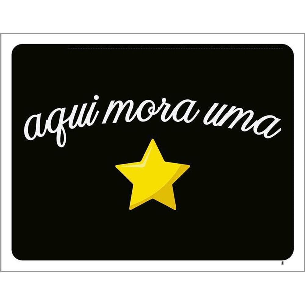 Placa Decorativa - Aqui Mora Uma Estrela 36X46