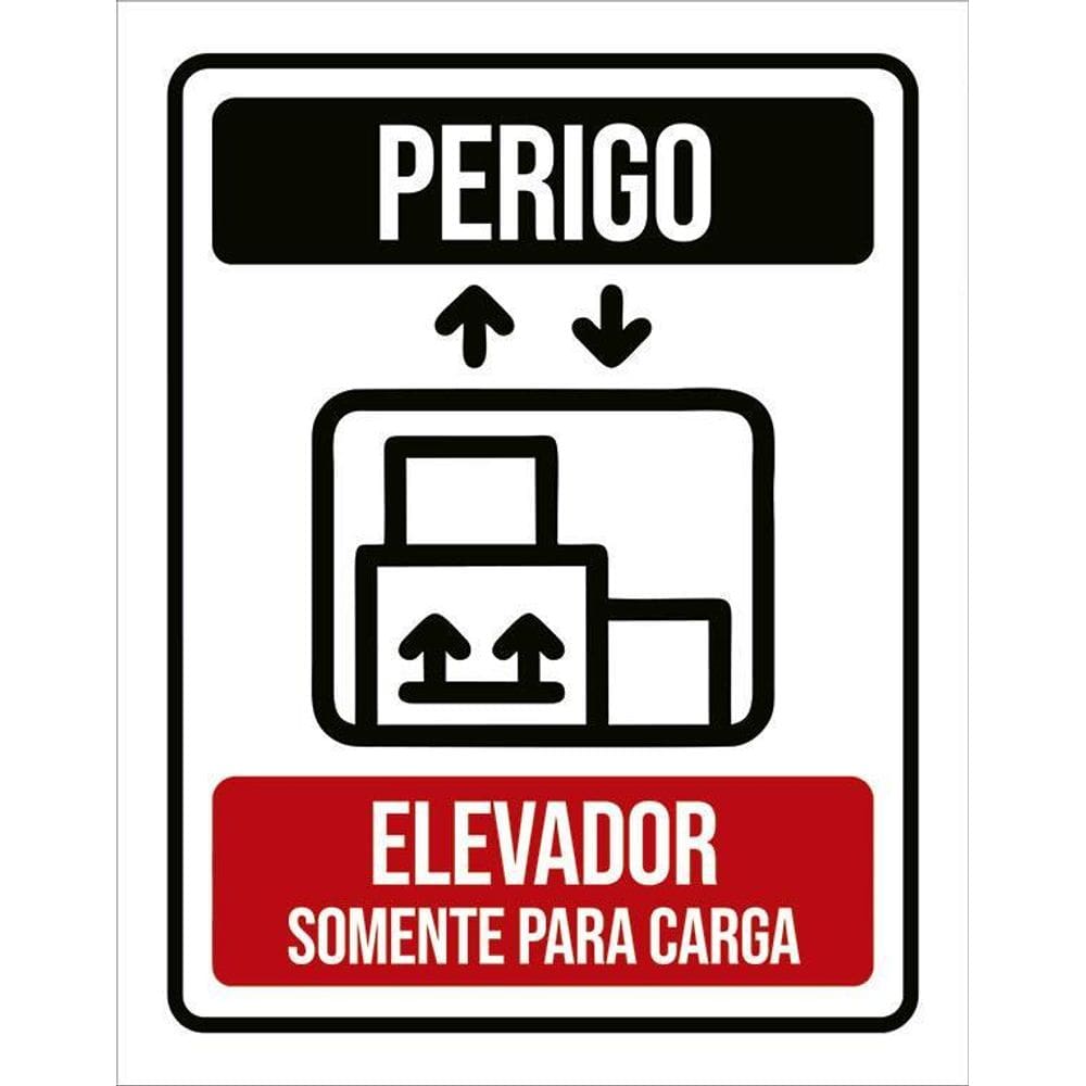Placa Perigo Elevador Somente Para Carga 36X46