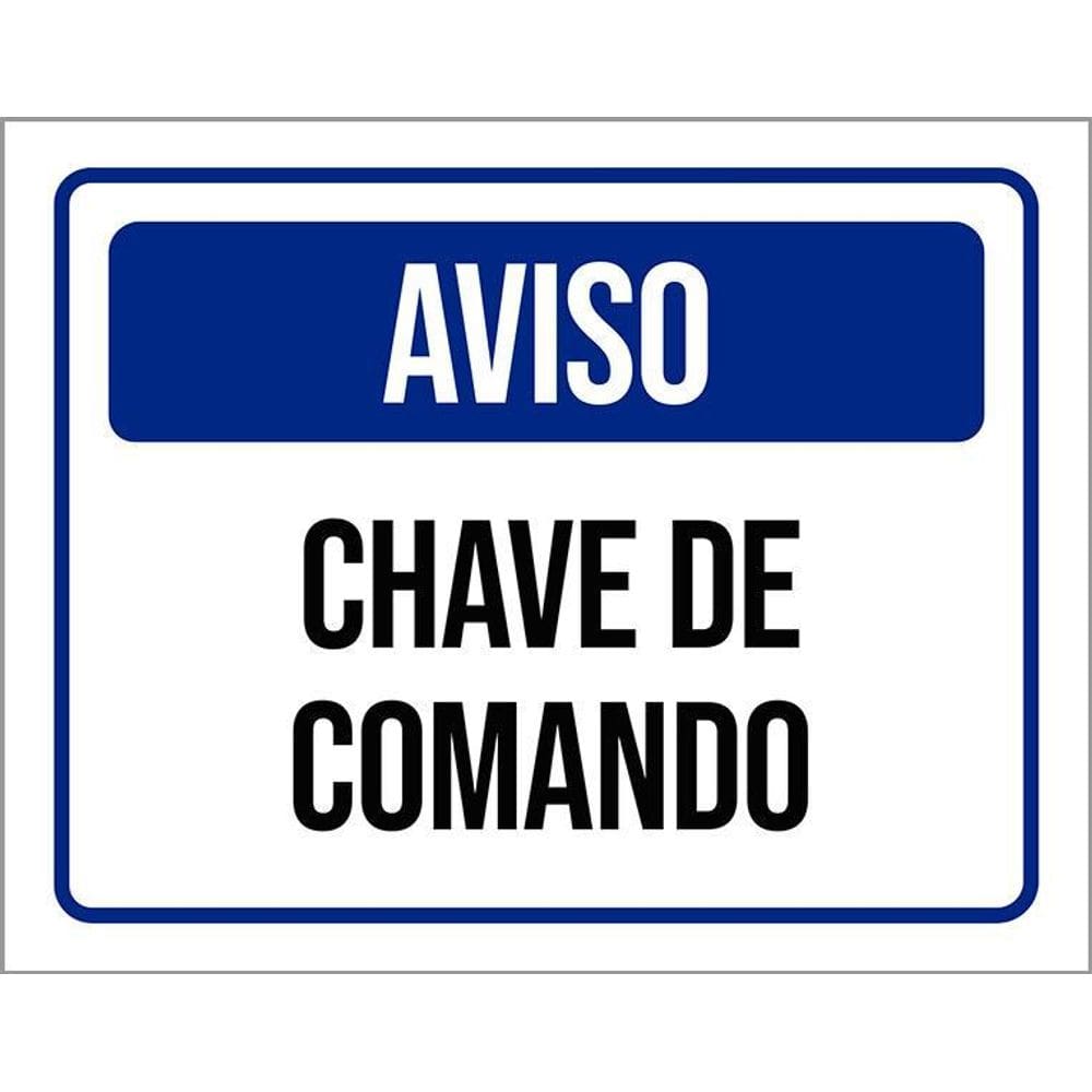 Placa Sinalização - Aviso Chave De Comando 36X46