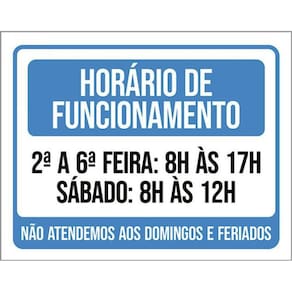 Kit 3 Placas Horário Funcionamento Não Atendemos Domingos