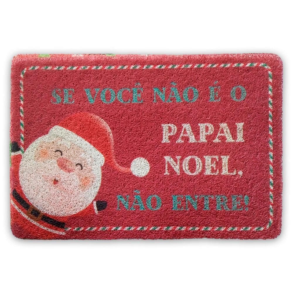 Tapete Natalino Decorativo 38X58Cm Se Você Não É Papai Noel