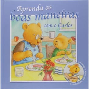 Aprenda As Boas Maneiras Com O Carlos