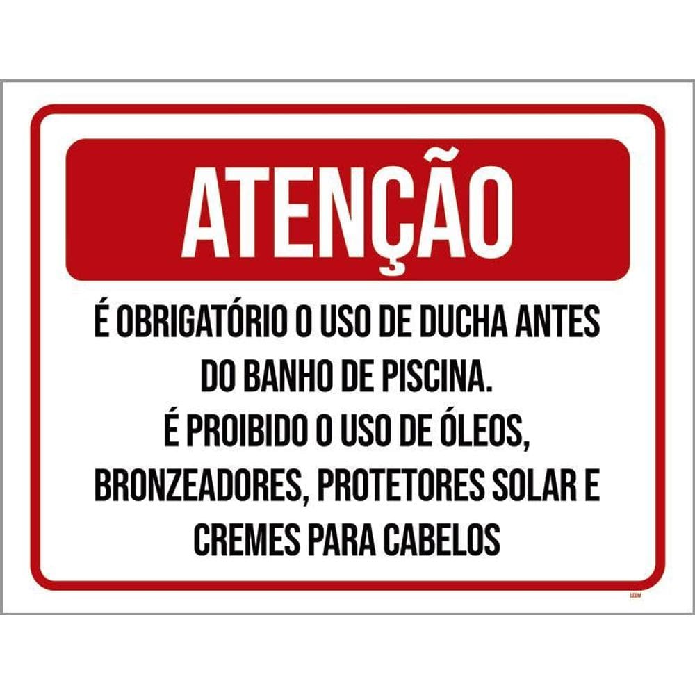 Placa Atenção Obrigatório Uso Ducha Proibido Óleos 36X46