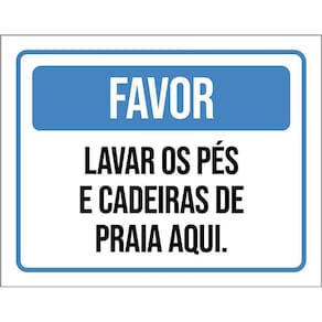 Placa Sinalização - Lavar Pés Cadeiras Praia Aqui 27X35