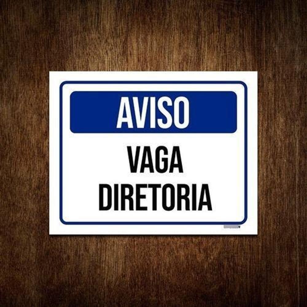 Placa De Sinalização Aviso Vaga Diretoria 36X46