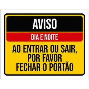 Kit 3 Placas Aviso Dia Noite Entrar Sair Fechar Portão