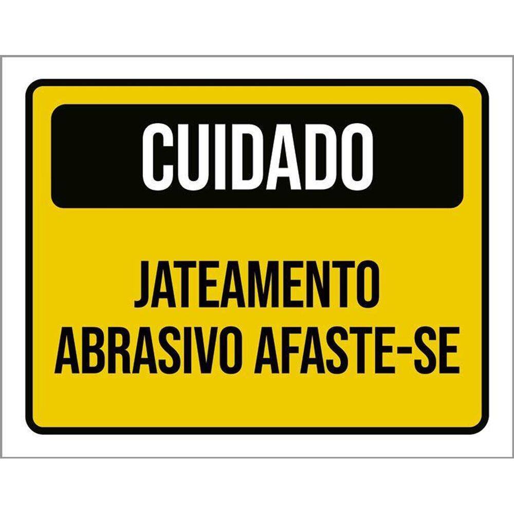 Placa De Sinalização - Cuidado Jateamento Abrasivo 36X46