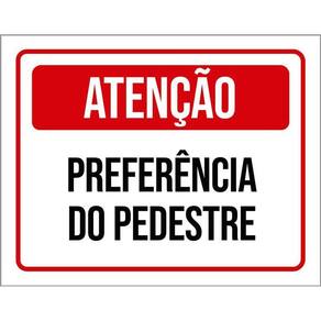 Placa Atenção Preferência Do Pedestre 36X46