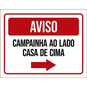 Kit 3 Placas Aviso Campainha Ao Lado Casa De Cima