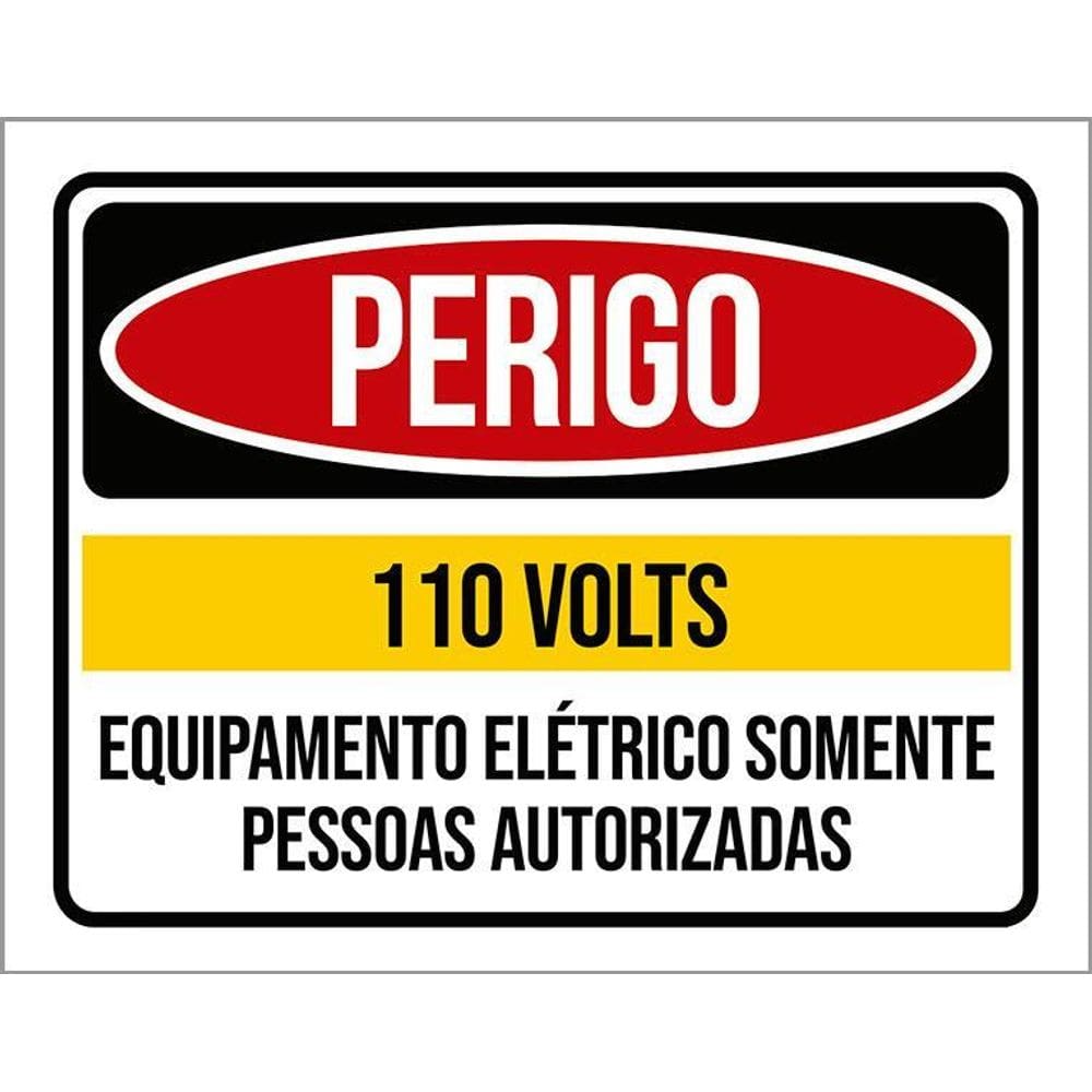 Placa Perigo 110 Volts Somente Pessoas Autorizadas 36X46