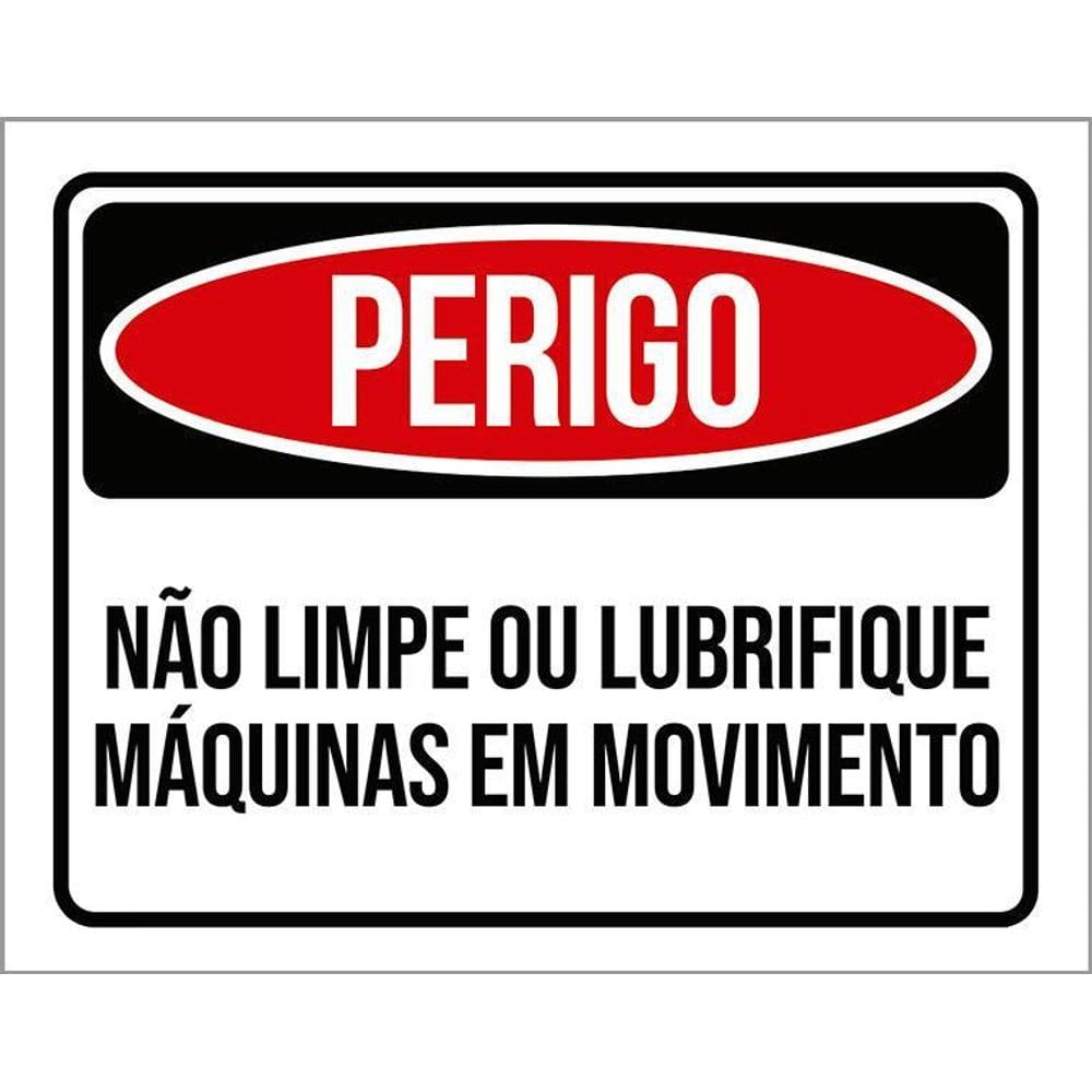 Kit 3 Placas Perigo Não Limpe Lubrifique Máquina Movimento