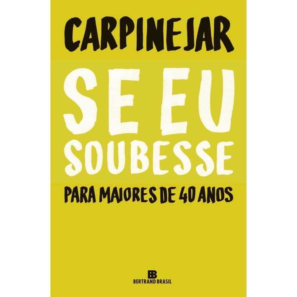Se Eu Soubesse Para Maiores De 40 Anos
