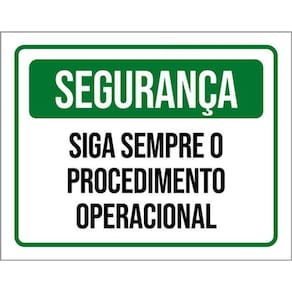 Kit 3 Placas Segurança Siga Sempre Procedimento Operacional