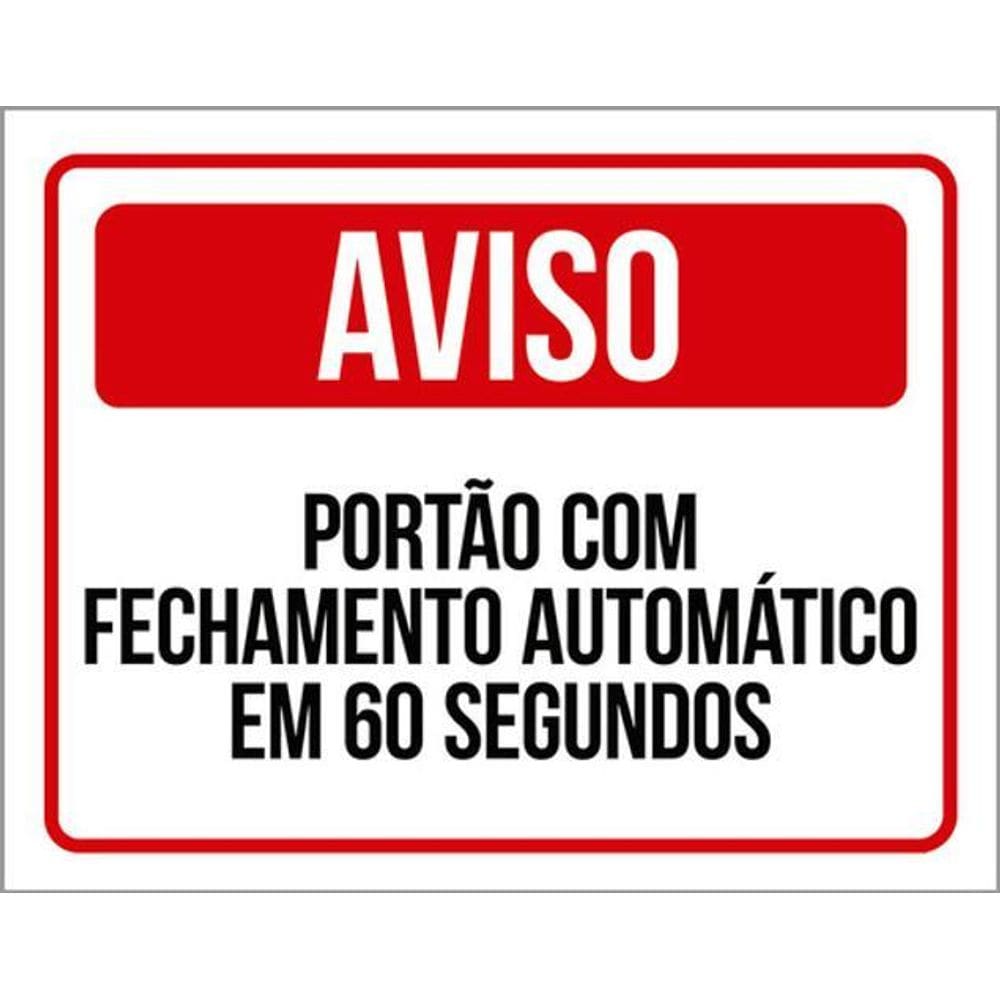 Kit 3 Placas Aviso Portão Automático Fechamento 80 Segundos