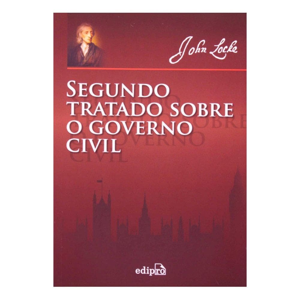 Livro Segundo Tratado Sobre O Governo Civil John Locke