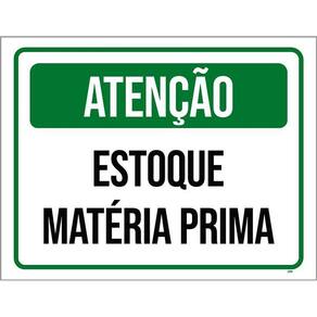 Placa Sinalização - Atenção Estoque Matéria Prima 36X46