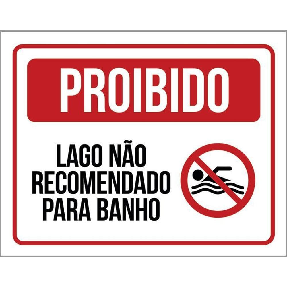 Placa Proibido Lago Não Recomendado Para Banho 36X46