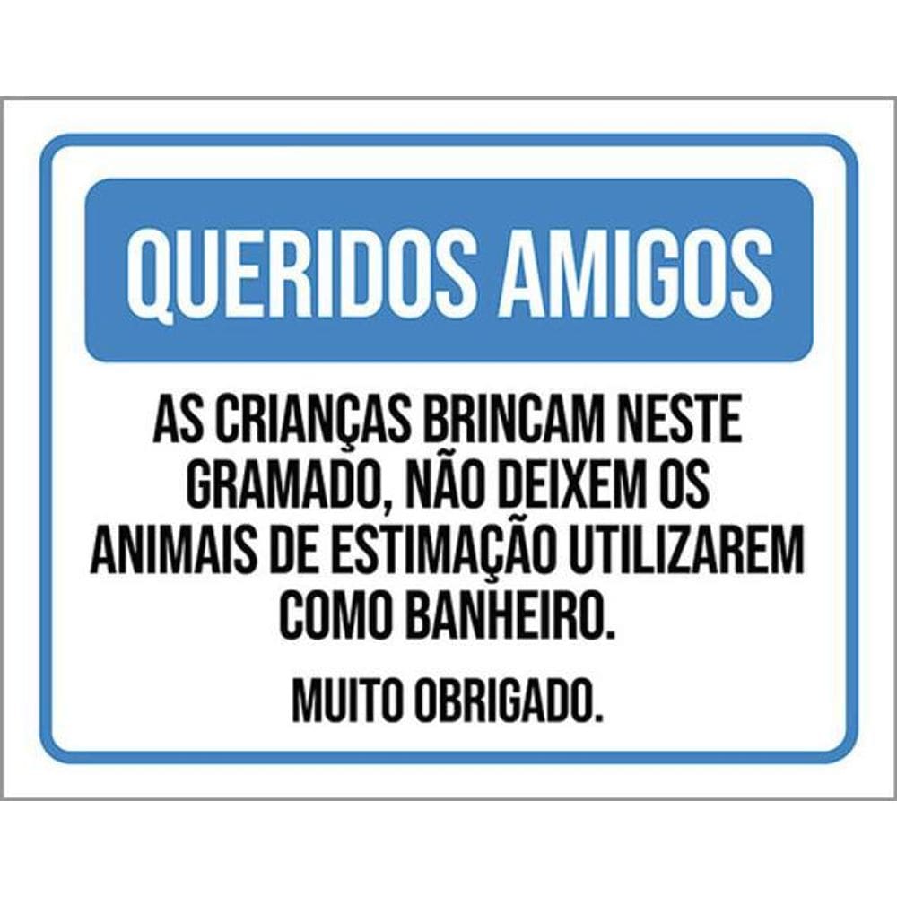 Placa Queridos Amigos Crianças Brincam Neste Gramado 36X46
