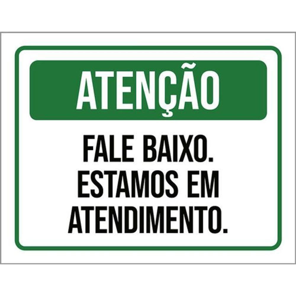 Kit 3 Placas Atenção Fale Baixo Estamos Atendimento