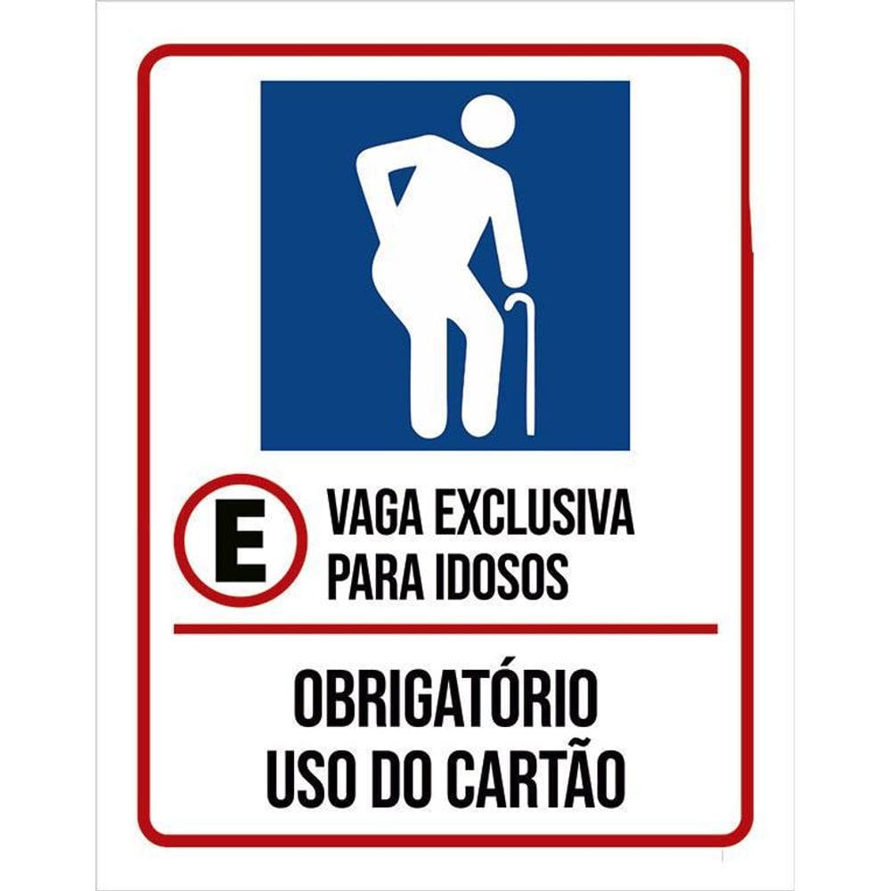 Kit 3 Placas Vaga Exclusiva Idosos Obrigatório Cartão