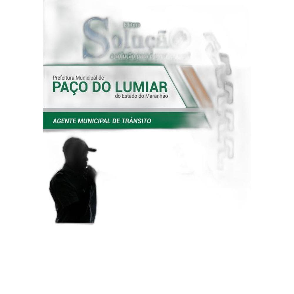 Apostila Paço Lumiar MA 2019 - Agente Trânsito