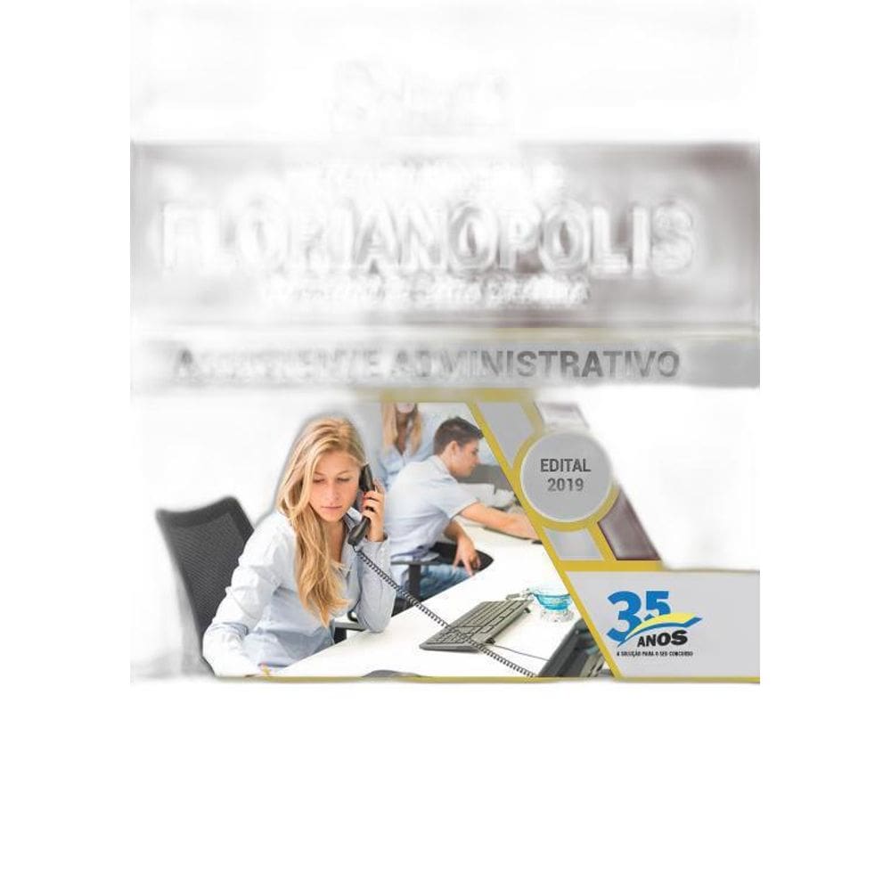 Apostila Florianópolis Sc 2019 - Assistente Administrativo