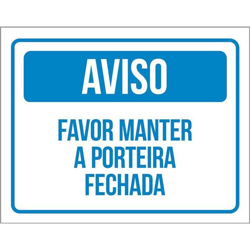 Kit 3 Placas Aviso Favor Manter Porteira Fechada