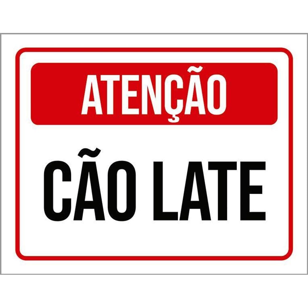 Placa Sinalização - Atenção Este Cão Late Cachorro 36X46