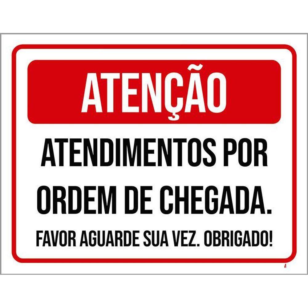 Placa Sinalização - Atendimento Por Ordem De Chegada 36X46