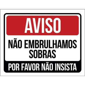 Placa Sinalização - Aviso Não Embrulhamos Sobras 36X46