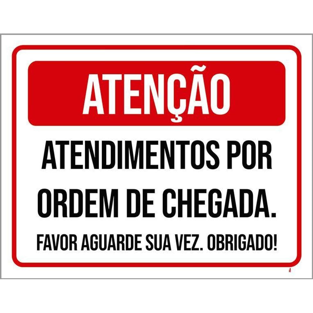 Placa Sinalização - Atendimento Por Ordem De Chegada 36X46