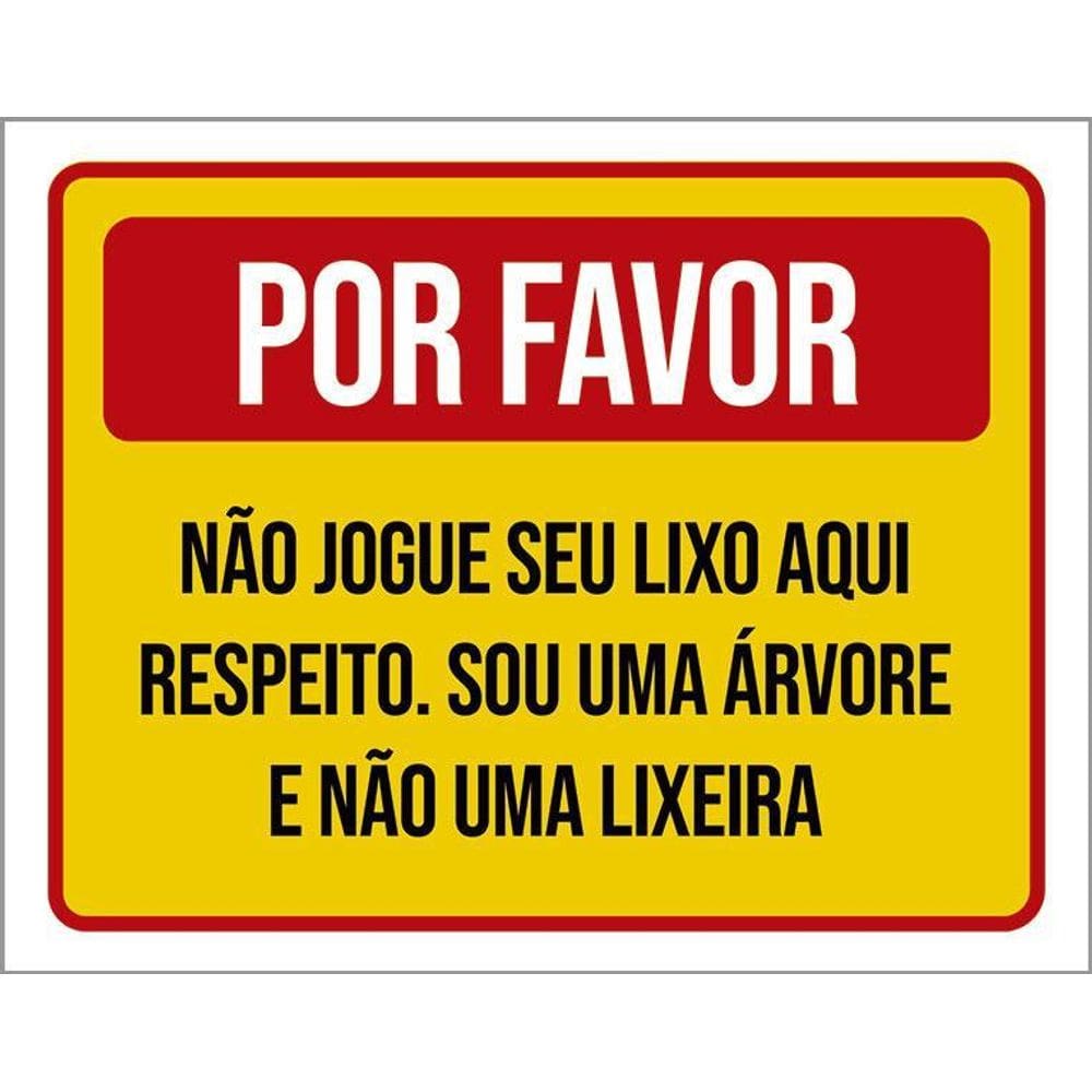 Placa Por Favor Não Jogue Lixo Aqui Sou Uma Árvore 36X46
