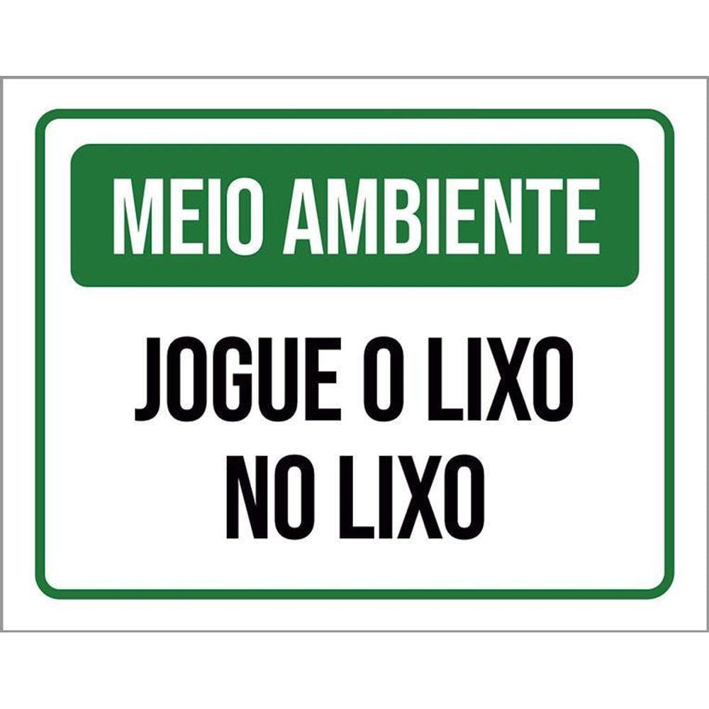 Placa De Sinalização - Meio Ambiente Jogue Lixo 36X46