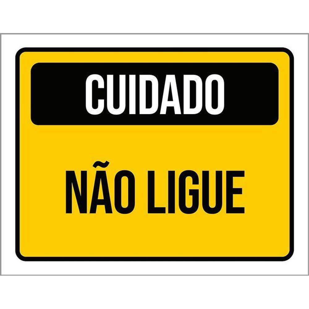 Placa Cuidado Não Ligue 36X46