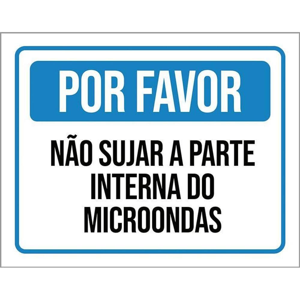 Kit 3 Placas Sinalização - Por Favor Não Sujar Microondas