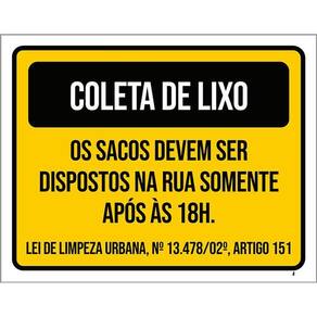 Kit 3 Placas Coleta Lixo Sacos Dispostos Após 18 Horas