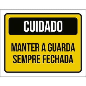 Kit 3 Placas Cuidado Manter Guarda Sempre Fechada
