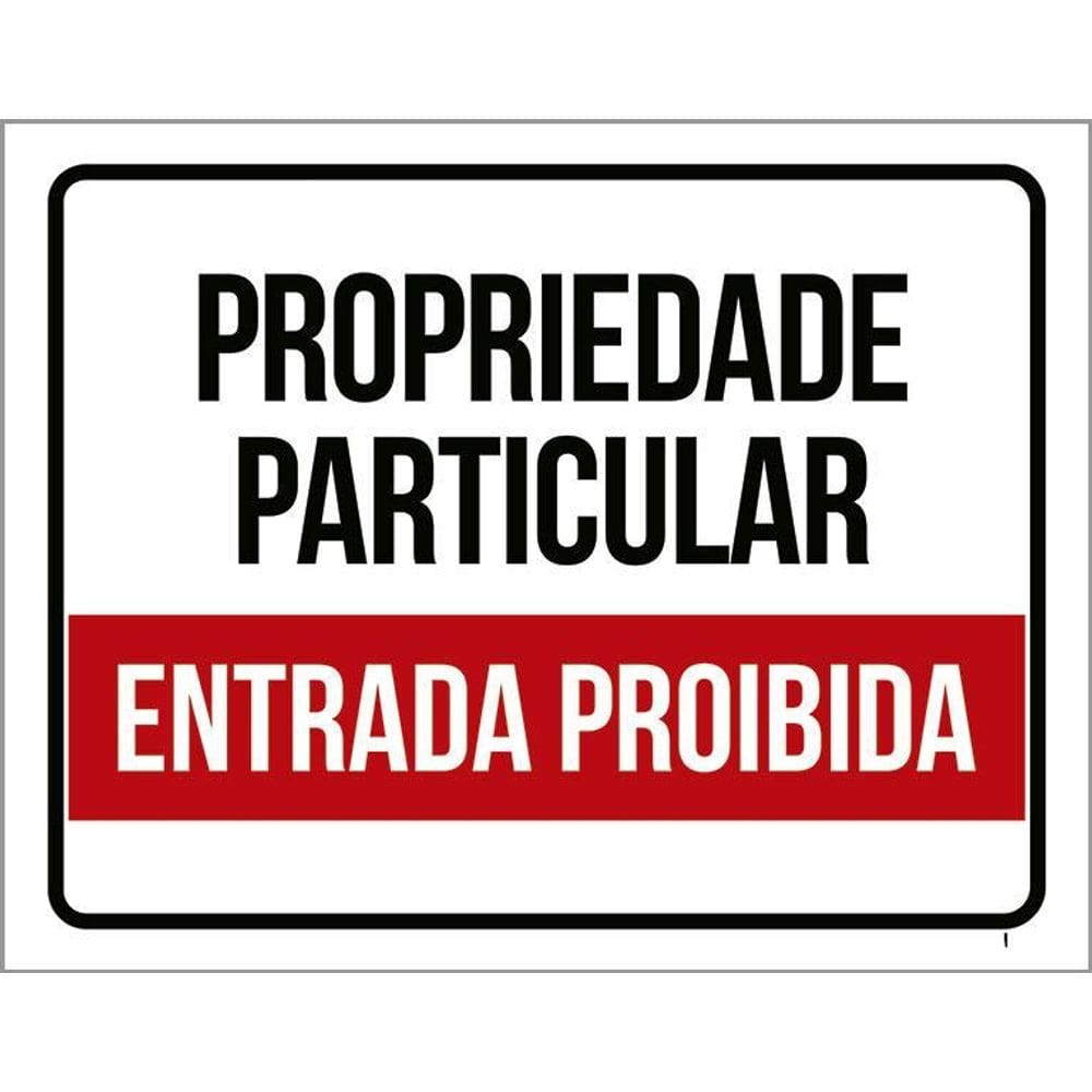 Placa Propriedade Particular - Entrada Proibida  36X46 