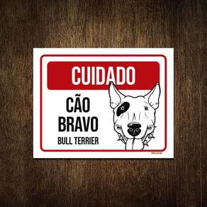 Placa Cuidado Cão Cachorro Bravo Bull Terrier 18X23