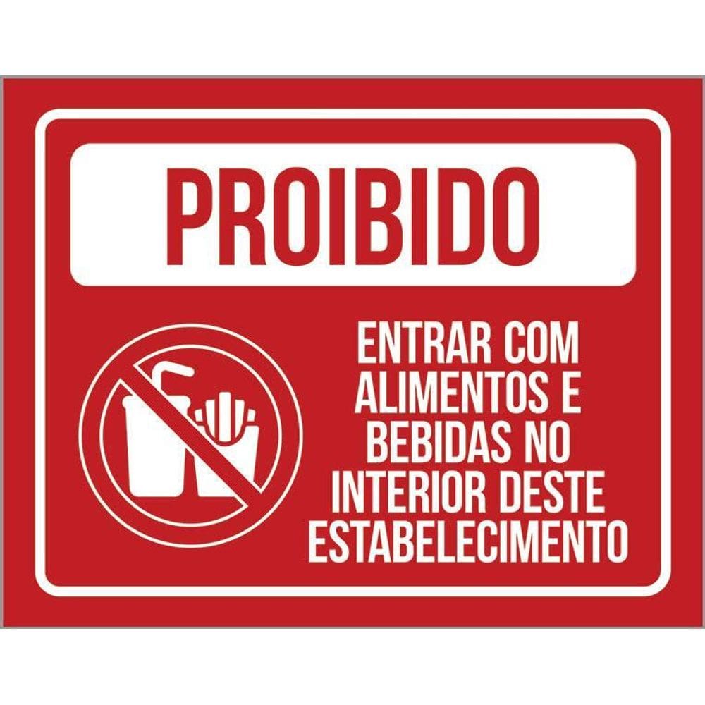 Placa Proibido Entrar Com Alimentos E Bebidas 36X46